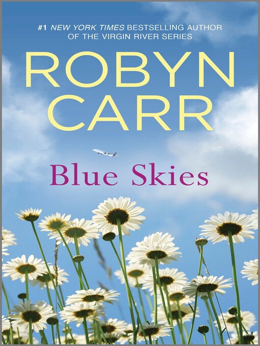 Title details for Blue Skies by Robyn Carr - Available